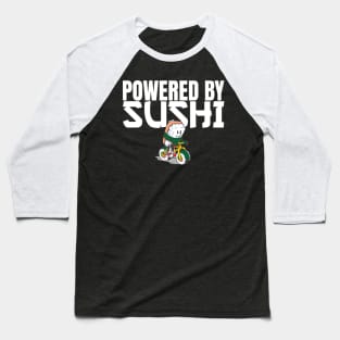 Powered by Sushi - Raw Fish Foodie Biker Baseball T-Shirt